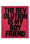 The Revolution Is My Boyfriend, Bruce LaBruce